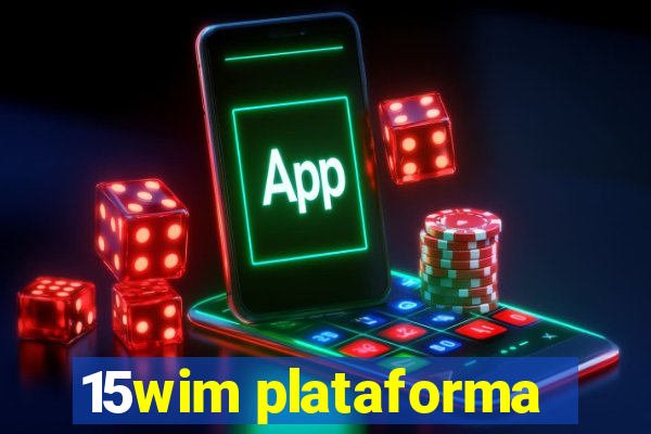 15wim plataforma